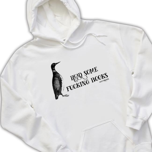 Read Some Fucking Books Effin Birds Sweatshirt Read Some Fucking Books Effin Birds shirt