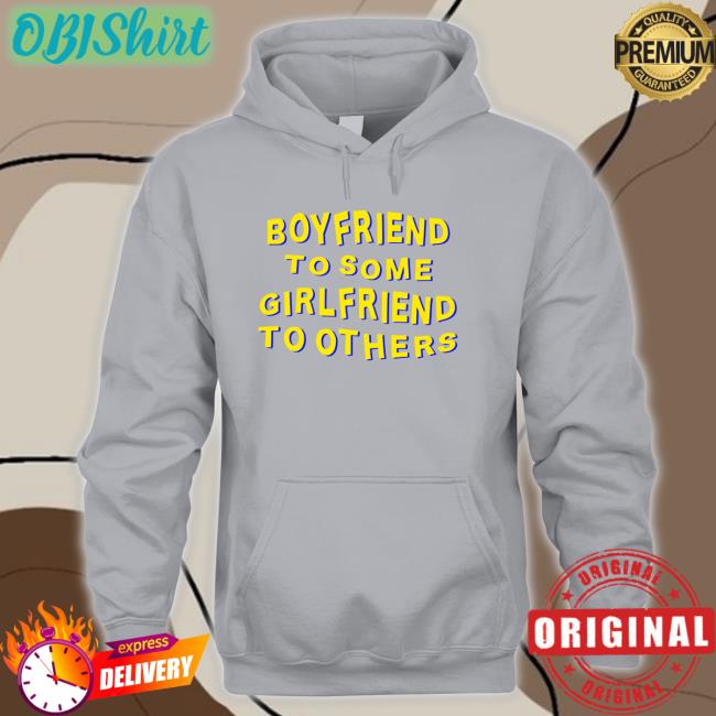 Boyfriend To Some Girlfriend To Others Long Sleeve T Shirt