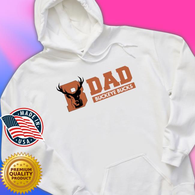 Dad Buckeye Bucks Hooded Sweatshirt