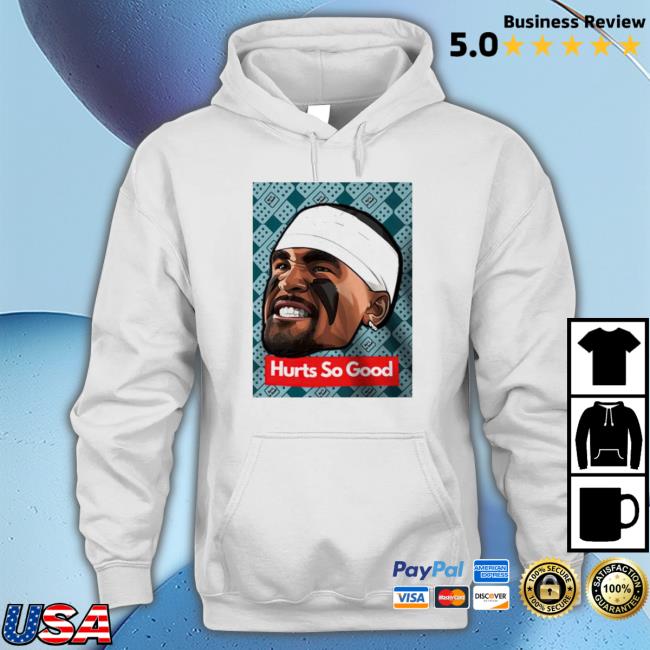 Hurts So Good Jalen Hurts Sweatshirts