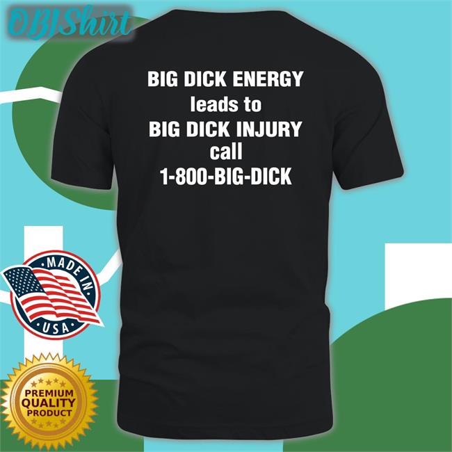 Goodshirts Store 1-800-Big-Dick Tee