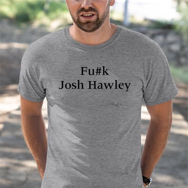 Fuck Josh Hawley Shirt