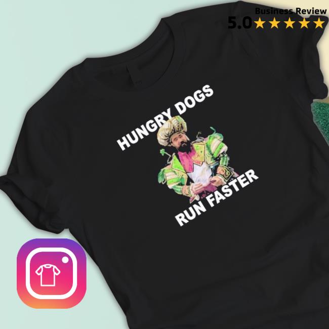 Hungry Dogs Run Faster Jason Kelce Shirt