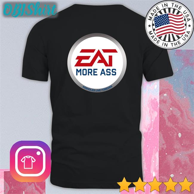 Eat More Ass Hoodie