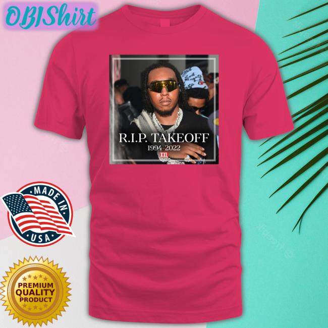 Rip Takeoff Rapper 1994-2022 Tee Shirt XXL Magazine Rip Takeoff Rapper 1994-2022 T Shirts