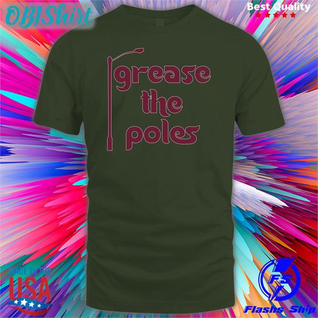 Rone’S Gamblin Corner Barstoolsports Store Grease The Poles Shirt Barstoolsports Store Grease The Poles Tees Rone’S Gamblin Corner