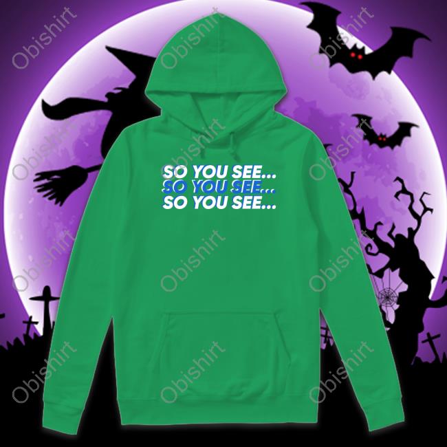 So You See... Tri-Color Tee Shirt So You See... Tri-Color Sweatshirt