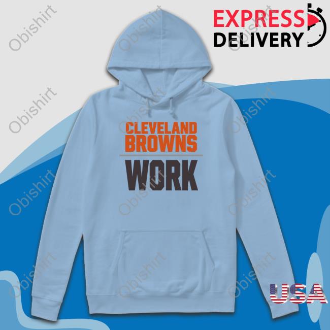 Cleveland Browns Work T-Shirt Cleveland Browns Work T-Shirt