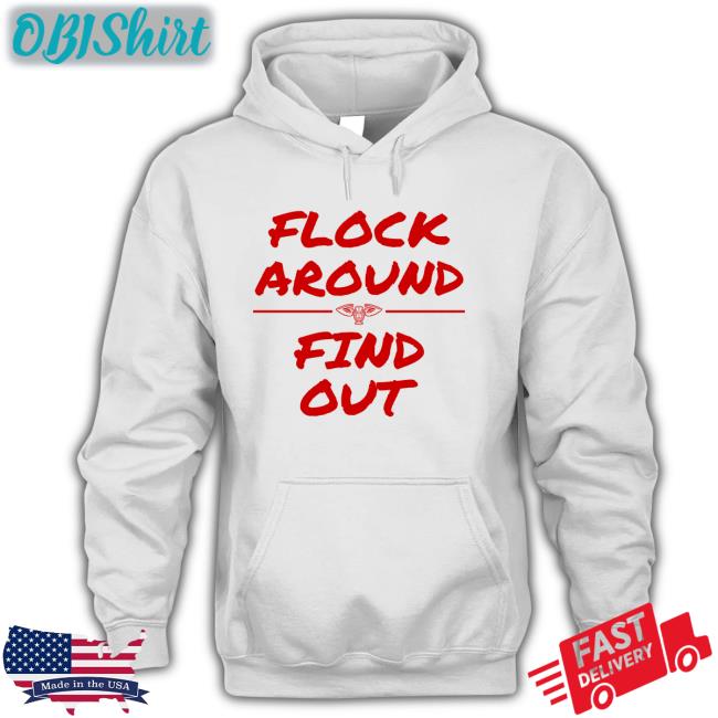 ProPelsTalk Flock Around And Find Out Long Sleeve Tee Shirt