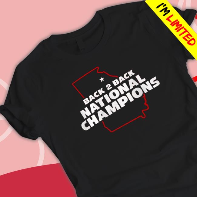 Georgia Bulldogs Back To Back National Champions State Shirt