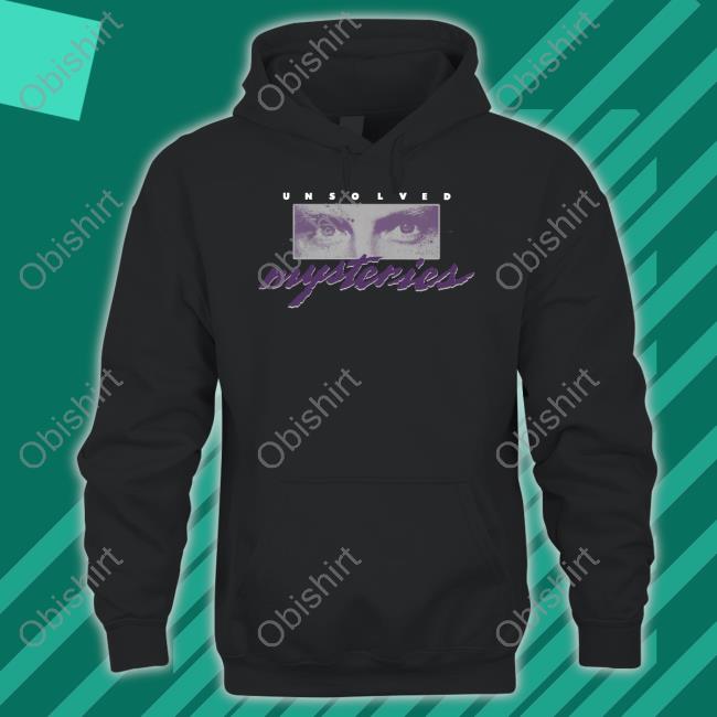 Slaughterbootlegs Store Unsolved Mysteries For Every Mystery There Is Someone Somewhere Tee