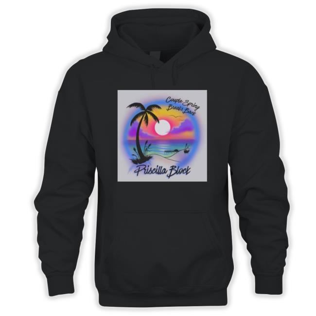 Priscilla Block Looks Back With Couple Spring Breaks Back Shirt Priscilla Block Looks Back With Couple Spring Breaks Back shirt
