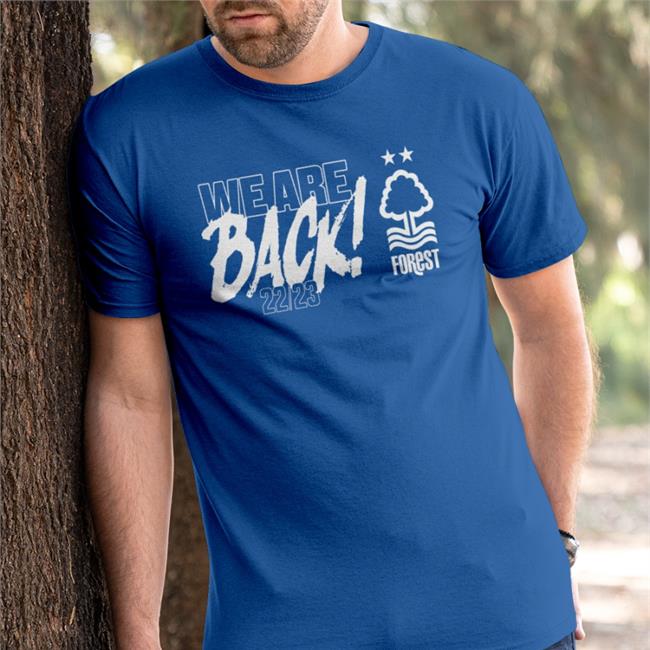 Nffc We Are Back 22 23 T Shirt Nottingham Forest Fc Merch Nffc We Are Back 22 23 Tee Shirt
