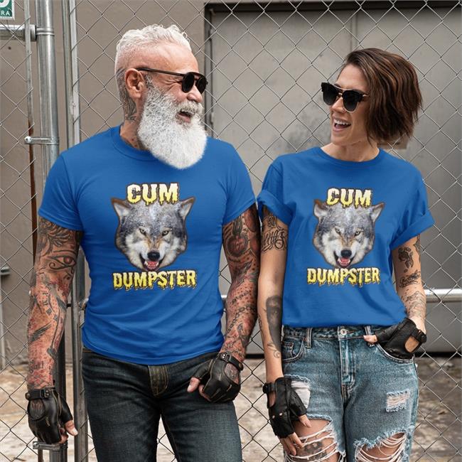 Cum Dumpster Dog Shirt