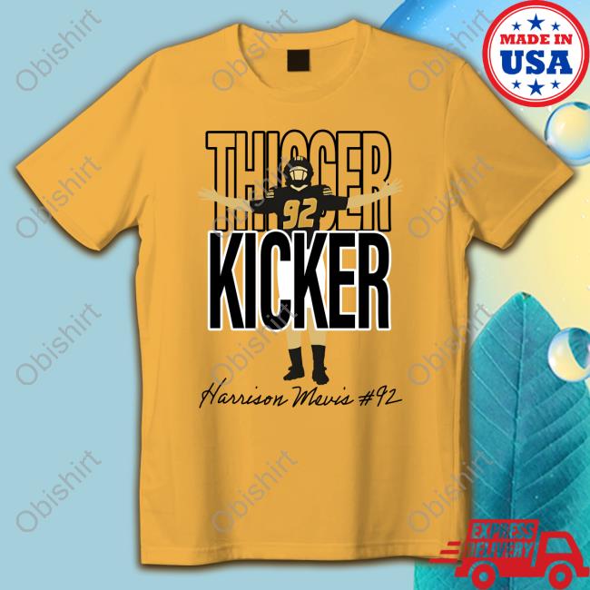 Thiccer Kicker Harrison Mevis T Shrits