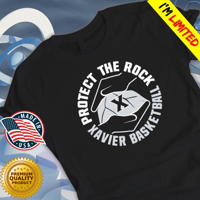 Xavier University Basketball Protect The Rock 2023 Sweet Sixteen shirt