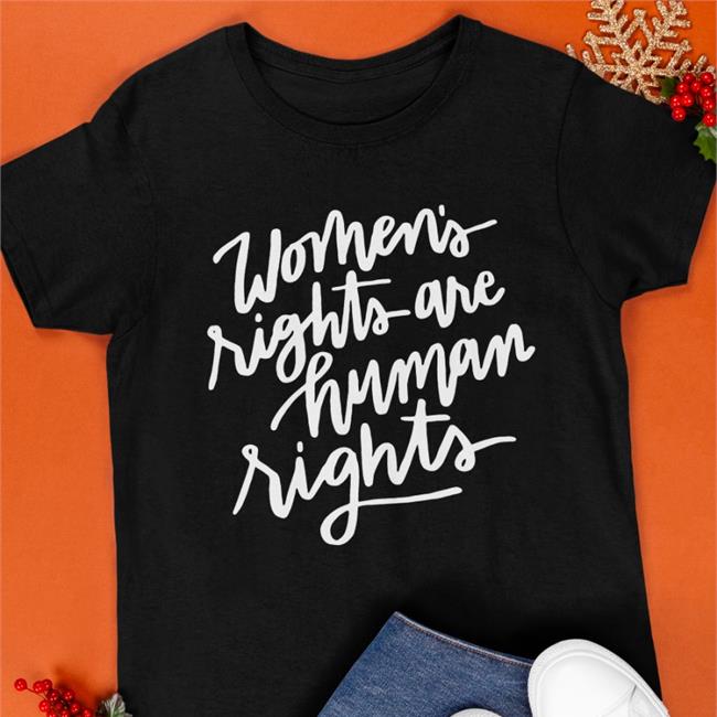 Women's Rights Are Human Rights Shirt Sally Bergesen