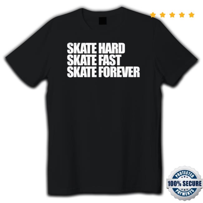 Skateboarding Skate Hard, Skate Fast, Skate Forever Skate Hooded Sweatshirt