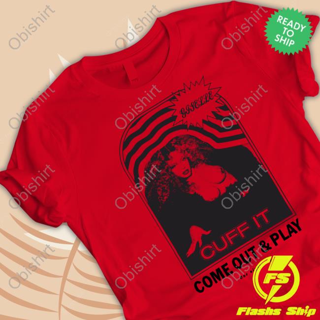 Beyhive Giselle Cuff It Come Out And Play Long Sleeve Tee Shirt
