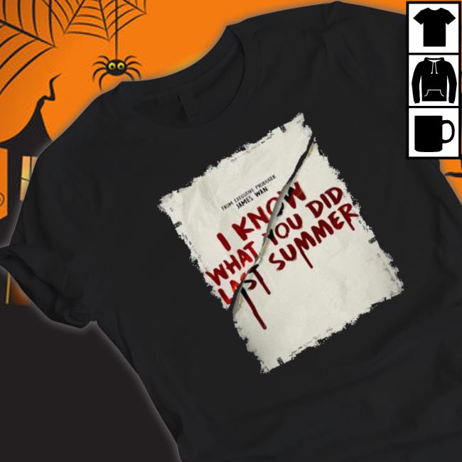 James Wan I Know What You Did Last Summer Shirts
