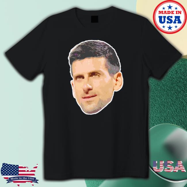 Novak Djokovic Big Head T-shirt Novak Djokovic Big Head Hoodie