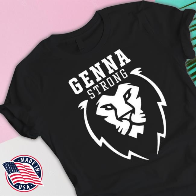 Trending John Genna Genna Strong Shirt Trending John Genna Genna Strong Unisex Sweatshirt