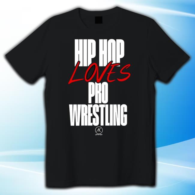 Hip Hop Loves Pro Wrestling Anthiny King Hooded Sweatshirt
