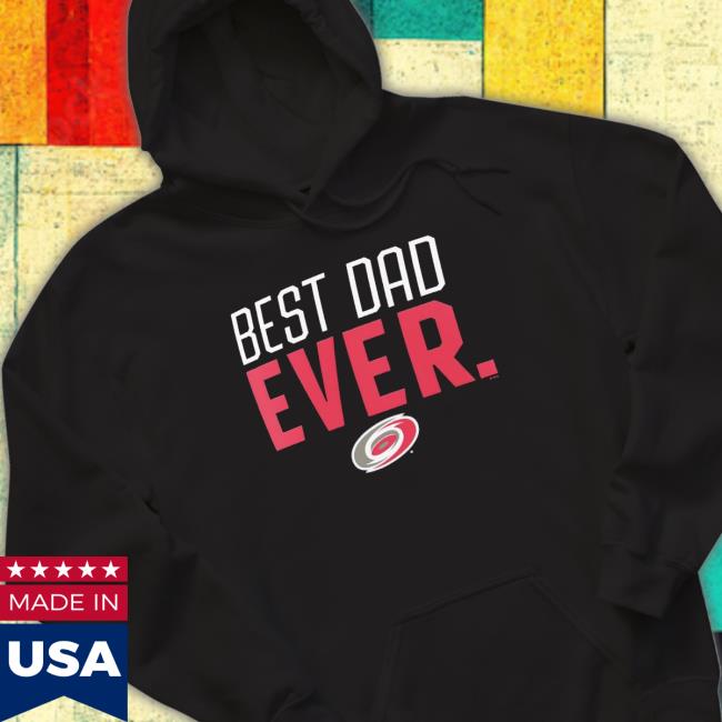 Carolina Hurricanes Best Dad Ever shirt Carolina Hurricanes Best Dad Ever Shirt