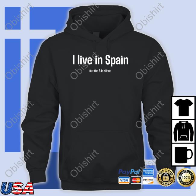 Scott Almhjelli Live In Spain But The S Is Silent Classic Shirt