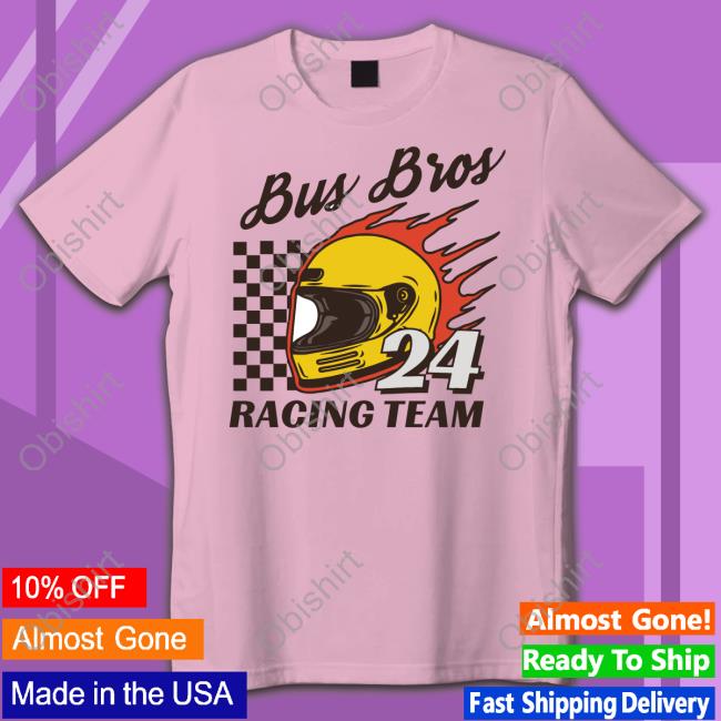 Busbros Merch Bus Bros 24 Racing Team Shirts Busbros Merch Bus Bros 24 Racing Team Shirt