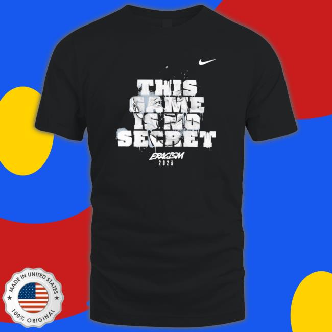 Official This Game Is No Secret Eracism 2023 Sweatshirts