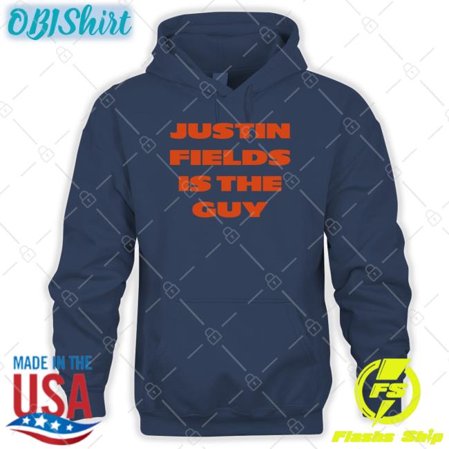 Justin Fields Is The Guy Shirts