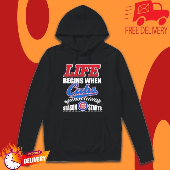 Life Begins When Cubs Ubs Season Starts shirt