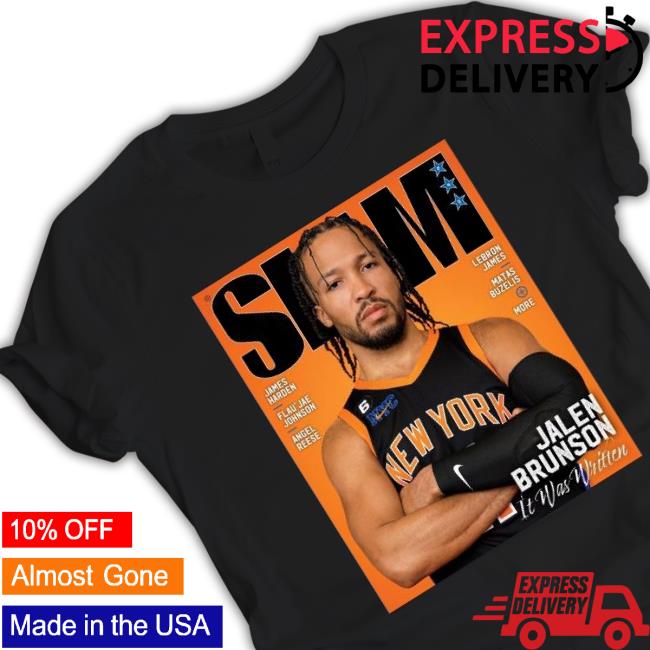 Slam New York Knicks Jalen Brunson It’S Was Written Shirt