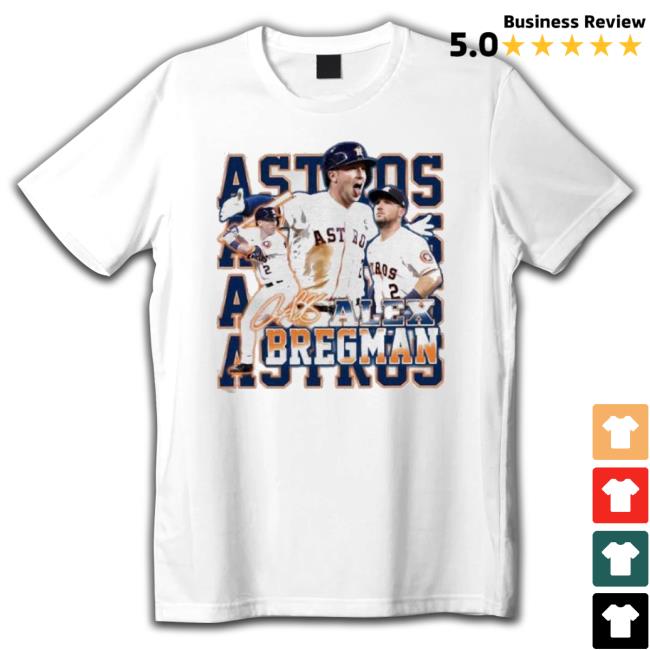 Houston Astros Alex Bregman Best Tee Shirt
