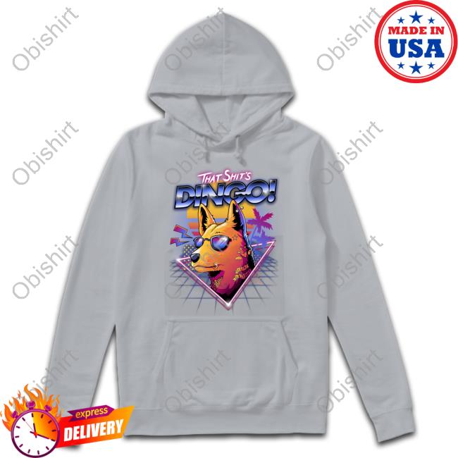That Shit's Dingo T-Shirts