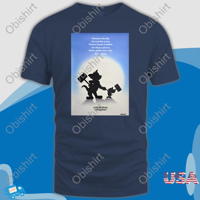 Tom & Jerry A Big Hit Movie Coming Soon T Shirt
