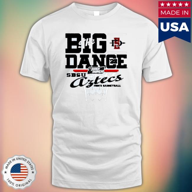 San Diego State Aztecs The Big Dance Men’S Basketball shirt San Diego State Aztecs The Big Dance Men’S Basketball shirt