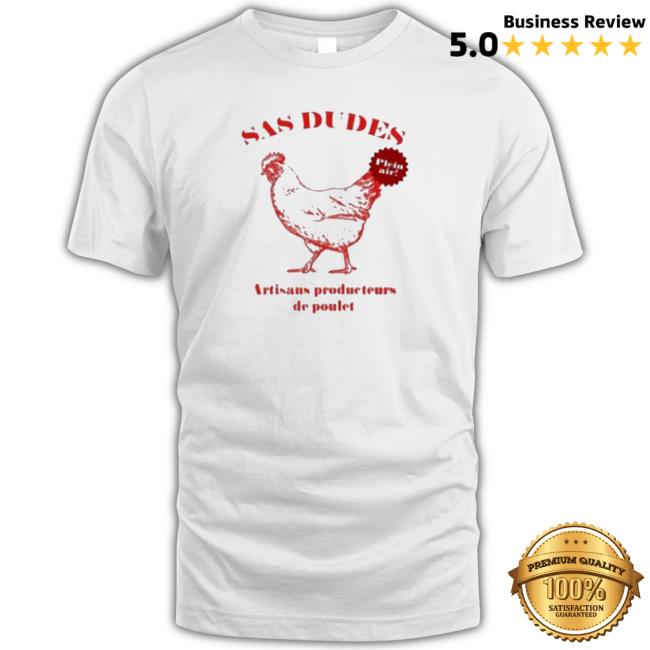 Sas Dudes Artisans Producteurs De Poulet Sweatshirt