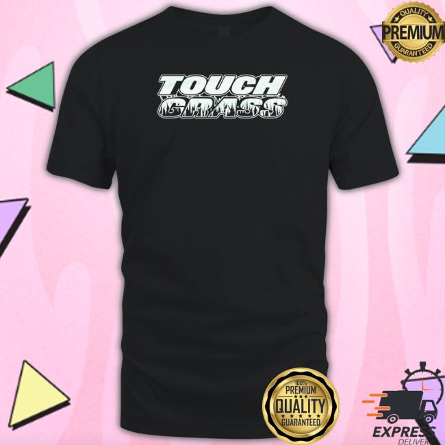 Official Touch Grass Shirt