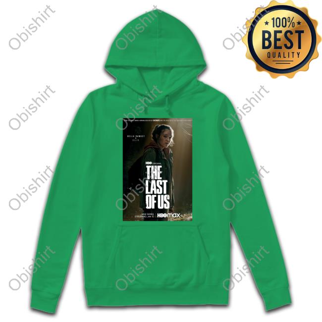 The Last Of Us Hoodie Hbo The Last Of Us Shirt Bella Ramsey