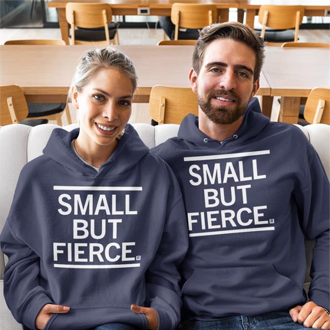 Small But Fierce T Shirt