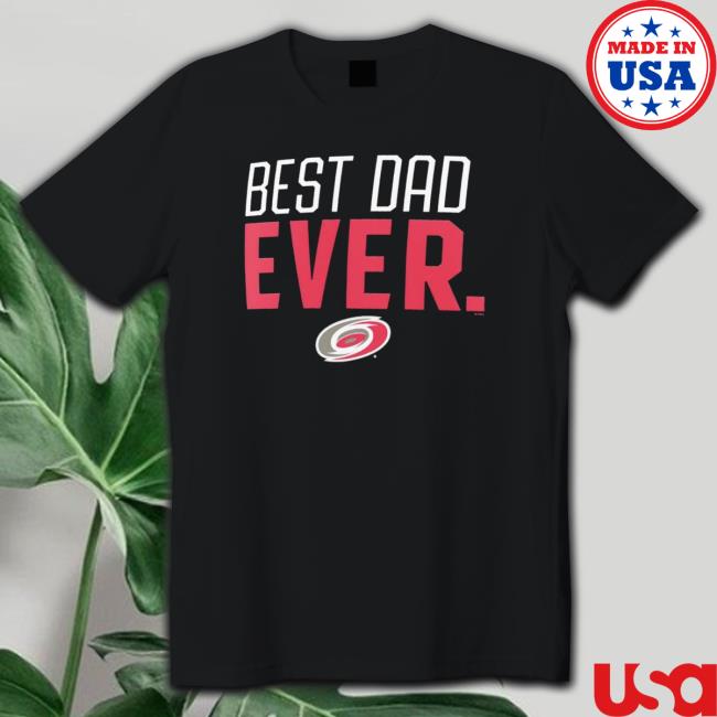 Carolina Hurricanes Best Dad Ever shirt Carolina Hurricanes Best Dad Ever Shirt