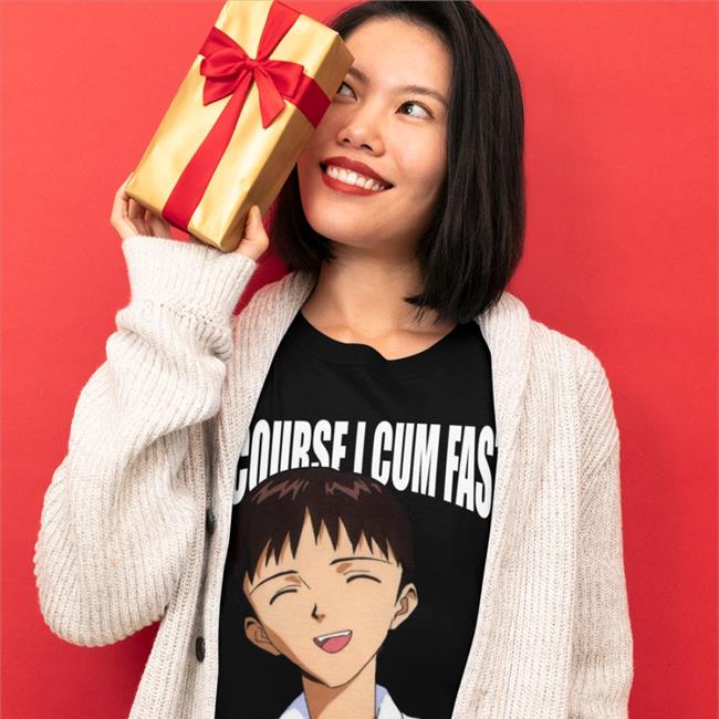 Of Course I Cum Fast I Got Anime To Watch T Shirts