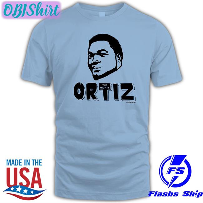 Ortiz The Mighty Tee Shirt David Ortiz Ortiz The Mighty T Shirt Bonfire Store
