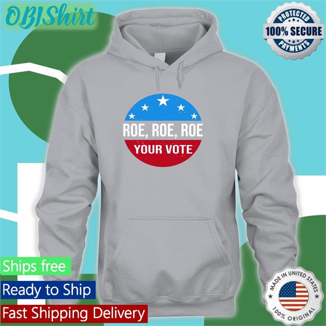 Heidiho Wearing Roe Roe Roe Your Vote Tee Shirt