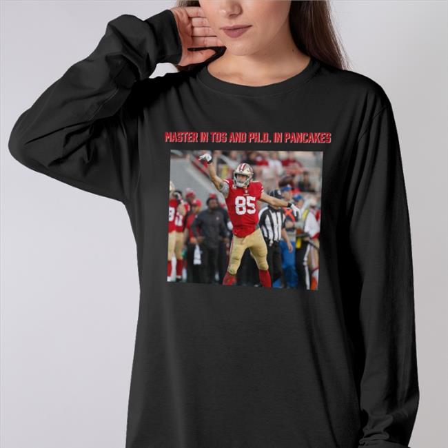 Funny Masters In Tds And Phd In Pancakes Shirt