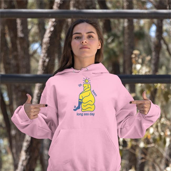 Its Been A Long Ass Day Shirt