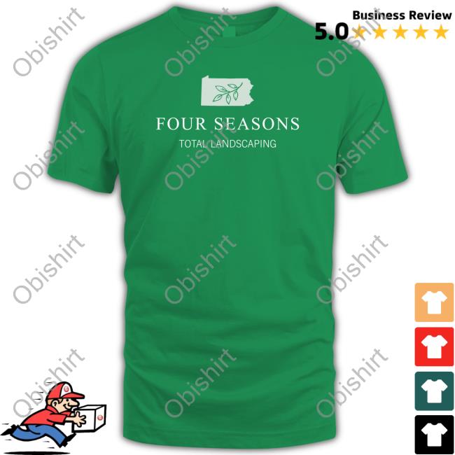 Eric Cervini Four Seasons Total Landscaping T-Shirt Four Seasons Total Landscaping T Shirts