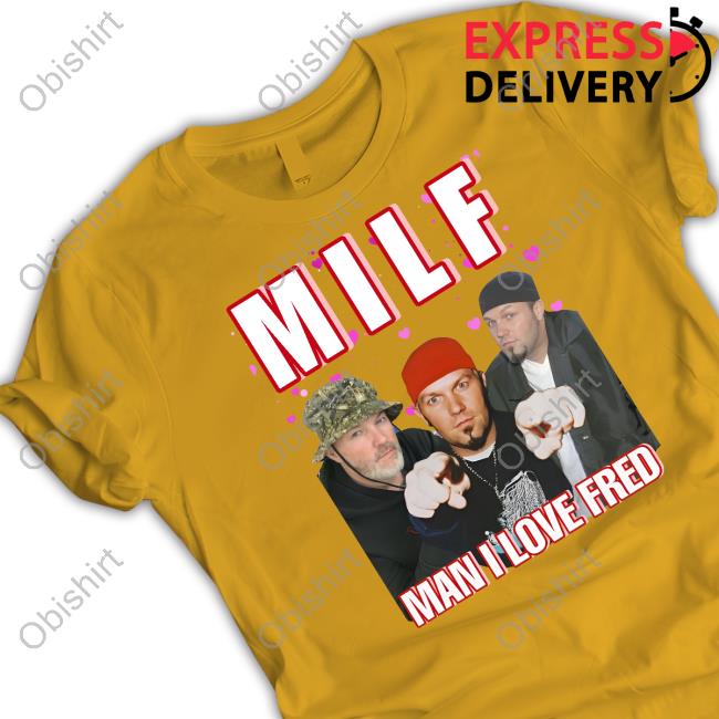 Milf Man I Love Fred Cringey Hoodie